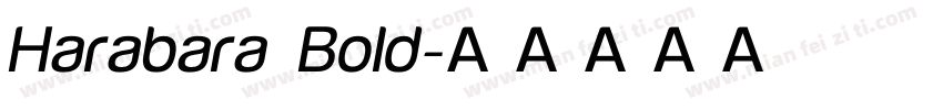 Harabara Bold字体转换